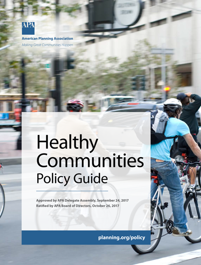 Cover photo of the APA Healthy Communities Policy Guide